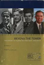 [2002] Beyond the tower: the history of Florida International University